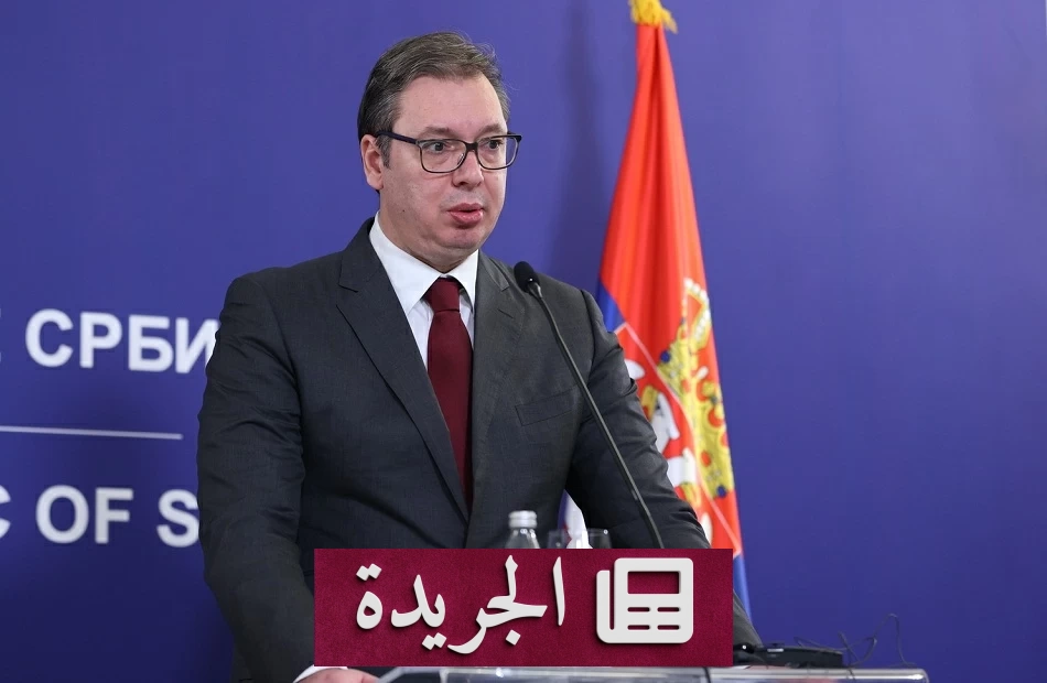 فوتشيتش يتخلى عن رئاسة صربيا استعدادا لانتخابات مبكرة - آخر الأخبار - الجريدة