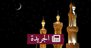 **ليلة القدر: سرّ الزمن المقدس الذي يجمع بين الوحي والرحمة** - آخر الأخبار - الجريدة